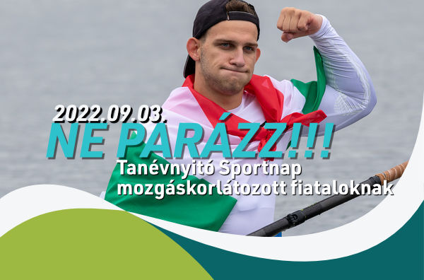 “Ne parázz!” Tanévnyitó Sportnap mozgáskorlátozott fiataloknak